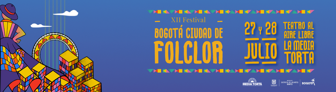 Pieza gráfica  invitando a Bogotá Ciudad Folclor