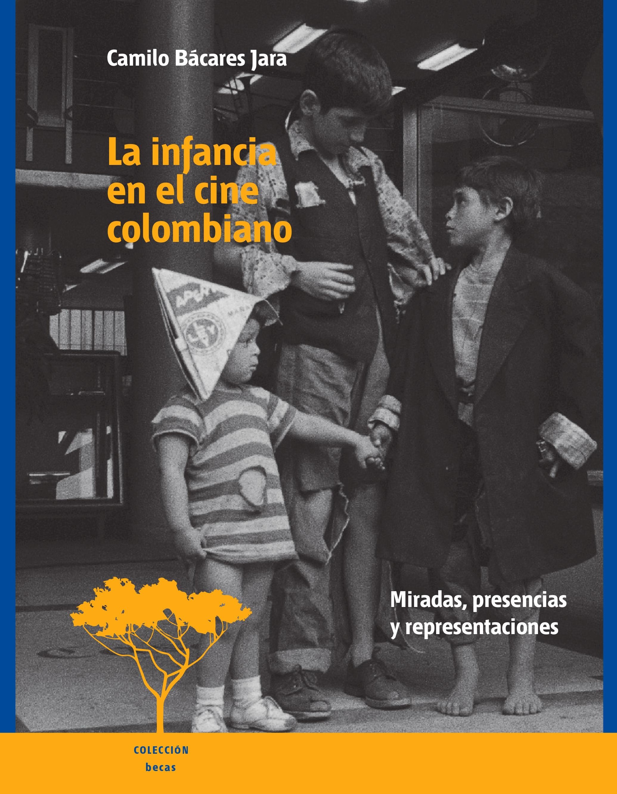 Portada libro La infancia en el cine colombiano. Miradas, presencias y representaciones