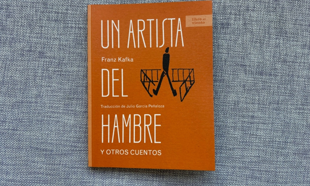 Foto del libro "Un artista del hambre y otros cuentos", de Franz Kafka, publicado por Libro al Viento.