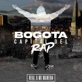 Afiche Bogotá capital del rap Real a mi manera