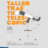 Taller – Trae tu telescopio