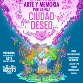 Imagen Oficial III Festival Arte y Memoria por la Paz, Ciudad Deseo 