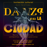 Invitación cultural del XVII Festival Danza en la Ciudad 2024
