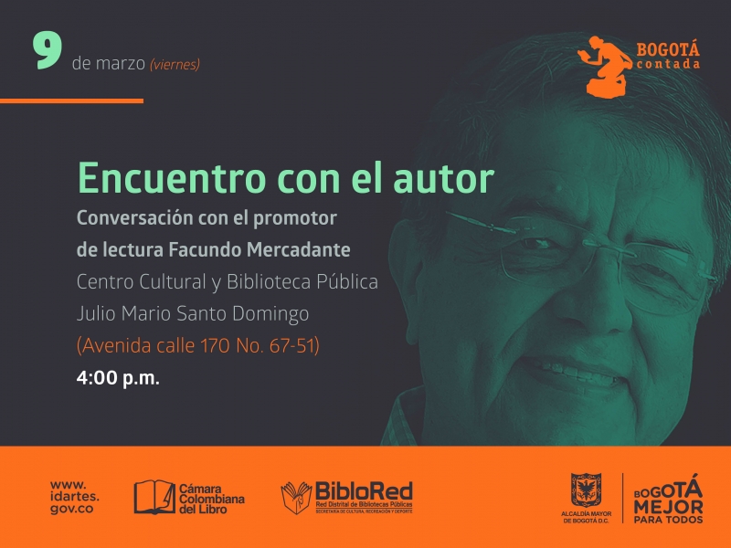 Bogotá Contada 5. Encuentro con el autor. Conversación con el promotor de lectura Facundo Mercadante 